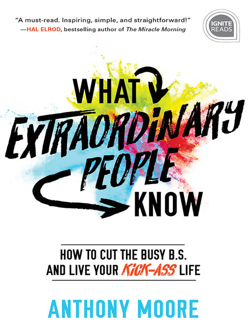 Title details for What Extraordinary People Know by Anthony Moore - Available